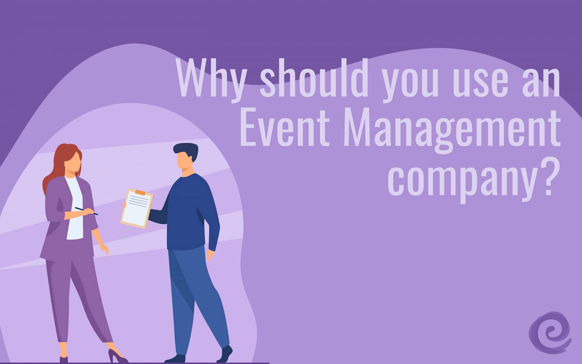 Why Hire An Event Management Company